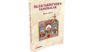 islam tarihinden yansımalar